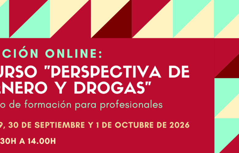 Nueva edición del Curso “Perspectiva de género y drogas” – online – 28/09/26 a 01/10/26