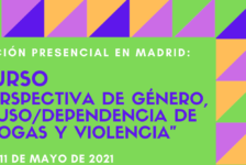 Nueva edición del Curso “Perspectiva de género, abuso / dependencia de drogas y violencia” – Presencial en Madrid