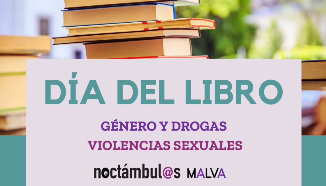 DÍA DEL LIBRO: ¡Las Malva y las Noctámbul@s recomendamos!