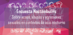 Encuesta Noctámbul@s sobre abusos, acoso y agresiones sexuales en espacios de ocio nocturno [cast y cat]