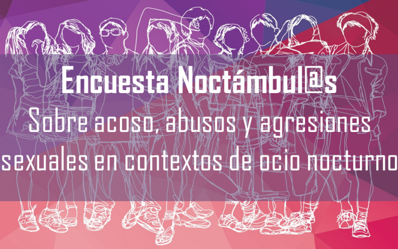 Encuesta Noctámbul@s sobre abusos, acoso y agresiones sexuales en espacios de ocio nocturno [cast y cat]