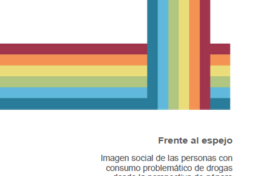 Frente al espejo: Imagen social de las personas con consumo problemático de drogas desde la perspectiva de género