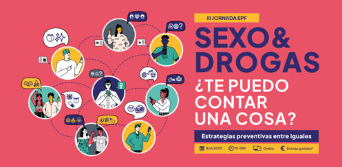 III Jornada EPF: «Sexo&Drogas: ¿Te puedo contar una cosa? Estrategias preventivas entre iguales» // Online, 8/6/23