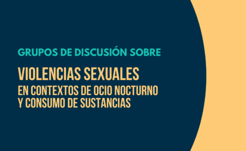 Grupos de discusión sobre violencias sexuales en contextos de ocio nocturno y consumo de sustancias [8 y 9 de julio, online]