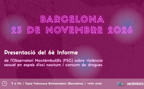 Guarda’t la data! 23 de novembre de 2026: Jornada de presentació del 6è Informe de l’Observatori Noctàmbul@s (FSC)