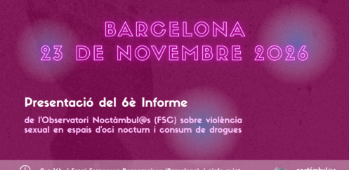 Guarda’t la data! 23 de novembre de 2026: Jornada de presentació del 6è Informe de l’Observatori Noctàmbul@s (FSC)