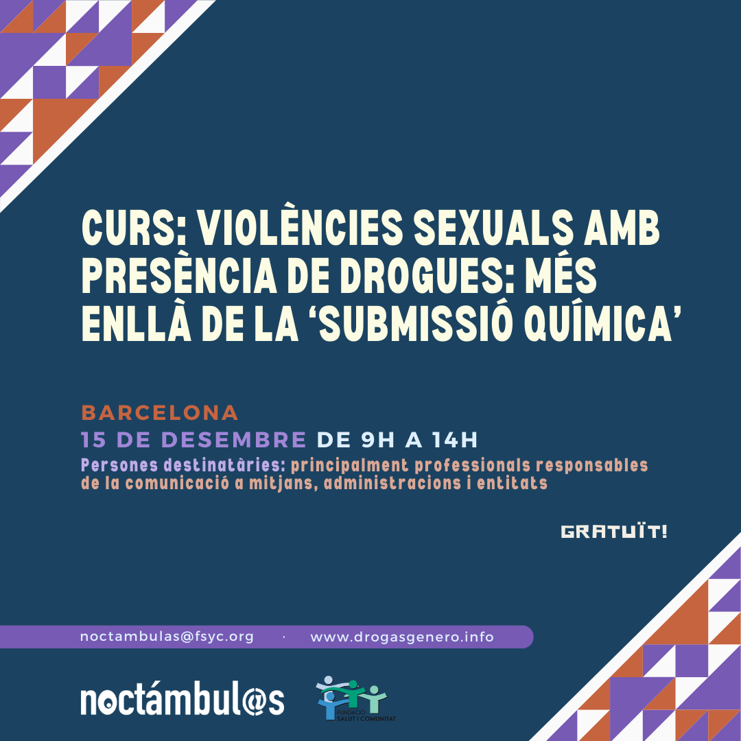 Curs: “Violències sexuals amb presència de drogues: més enllà de la ‘submissió química’” // Barcelona