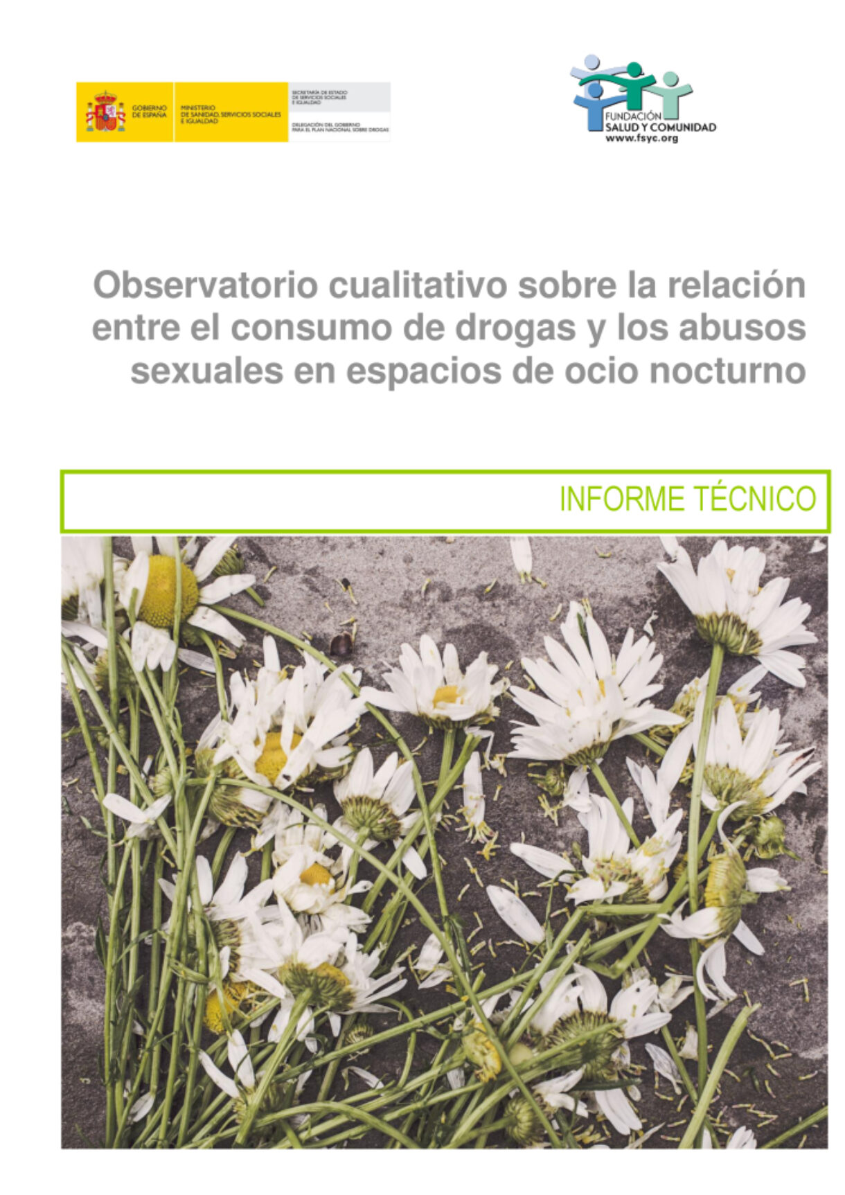 1er Informe Noctámbul@s sobre la relación entre el consumo de drogas y las violencias sexuales en espacios de ocio nocturno