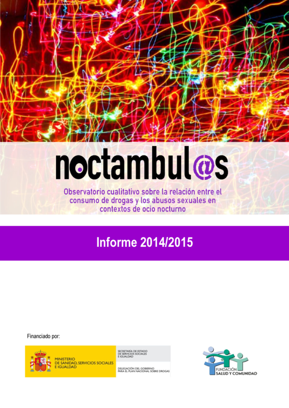 2º Informe Noctámbul@s sobre la relación entre el consumo de drogas y las violencias sexuales en espacios de ocio nocturno