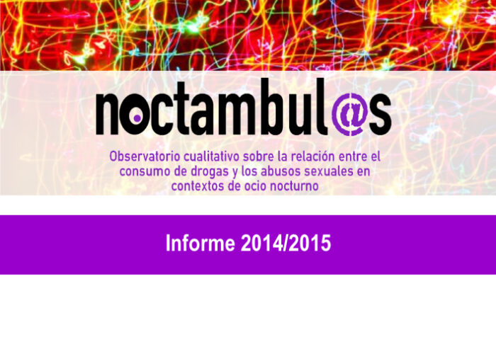 2º Informe Noctámbul@s sobre la relación entre el consumo de drogas y las violencias sexuales en espacios de ocio nocturno