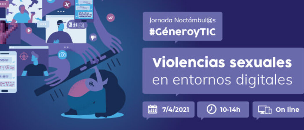  #GéneroyTIC – Violencias sexuales en entornos digitales