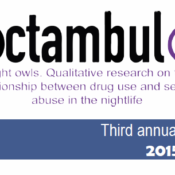 Third annual report: Night Owls. Qualitative research on the relationship between drug use and sexual abuse in the nightlife