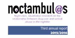 Third annual report: Night Owls. Qualitative research on the relationship between drug use and sexual abuse in the nightlife