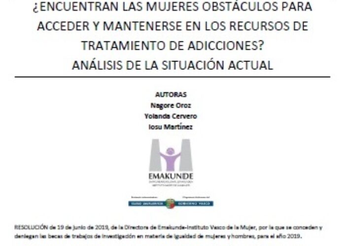 ¿Encuentran las mujeres obstáculos para acceder y mantenerse en los recursos de tratamiento de adicciones? Análisis de la situación actual