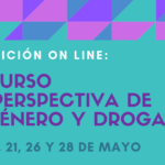 Curso “Perspectiva de género y drogas” – on line