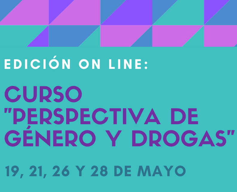 Curso “Perspectiva de género y drogas” – on line