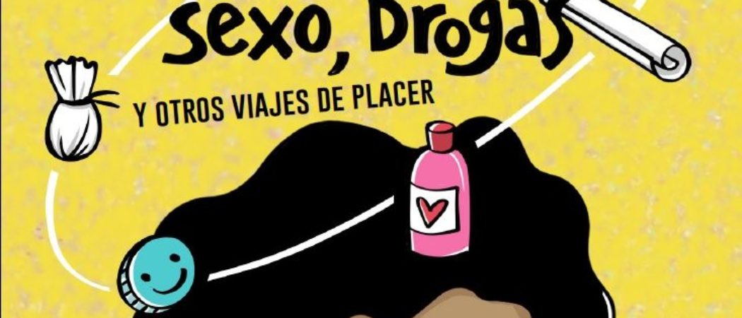 Nuevo material EPF: Reflexiones sobre sexo, drogas y otros viajes de placer