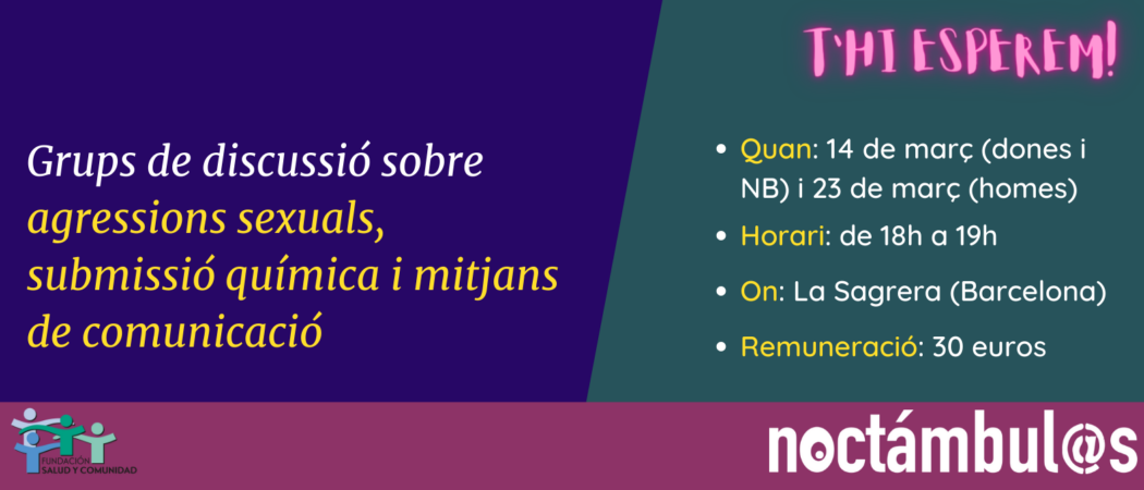 Grups de discussió sobre agressions sexuals, submissió química i mitjans // Grupos de discusión sobre agresiones sexuales, sumisión química y medios