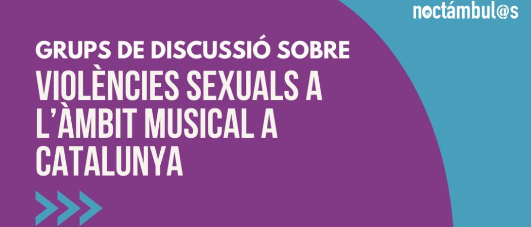 Grup de discussió sobre violències sexuals en l’àmbit musical a Catalunya