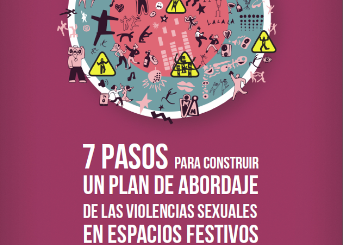 Guía 7 pasos para construir un plan de abordaje de las violencias sexuales en espacios festivos