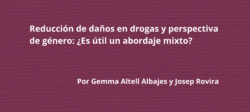 Reducción de daños en drogas y perspectiva de género: ¿Es útil un abordaje mixto?