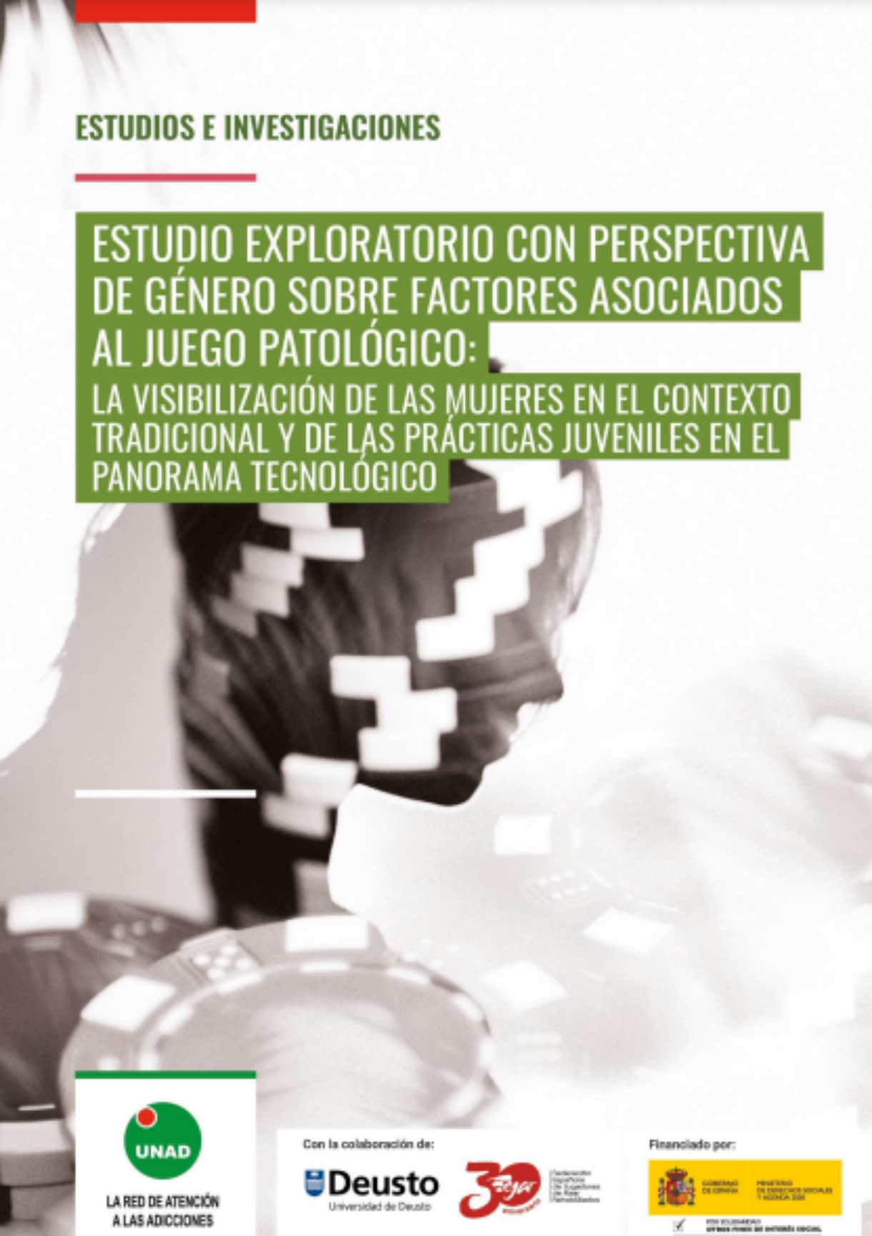 Estudio exploratorio con perspectiva de género sobre factores asociados al juego patológico: la visibilización de las mujeres en el contexto tradicional y de las prácticas juveniles en el panorama tecnológico