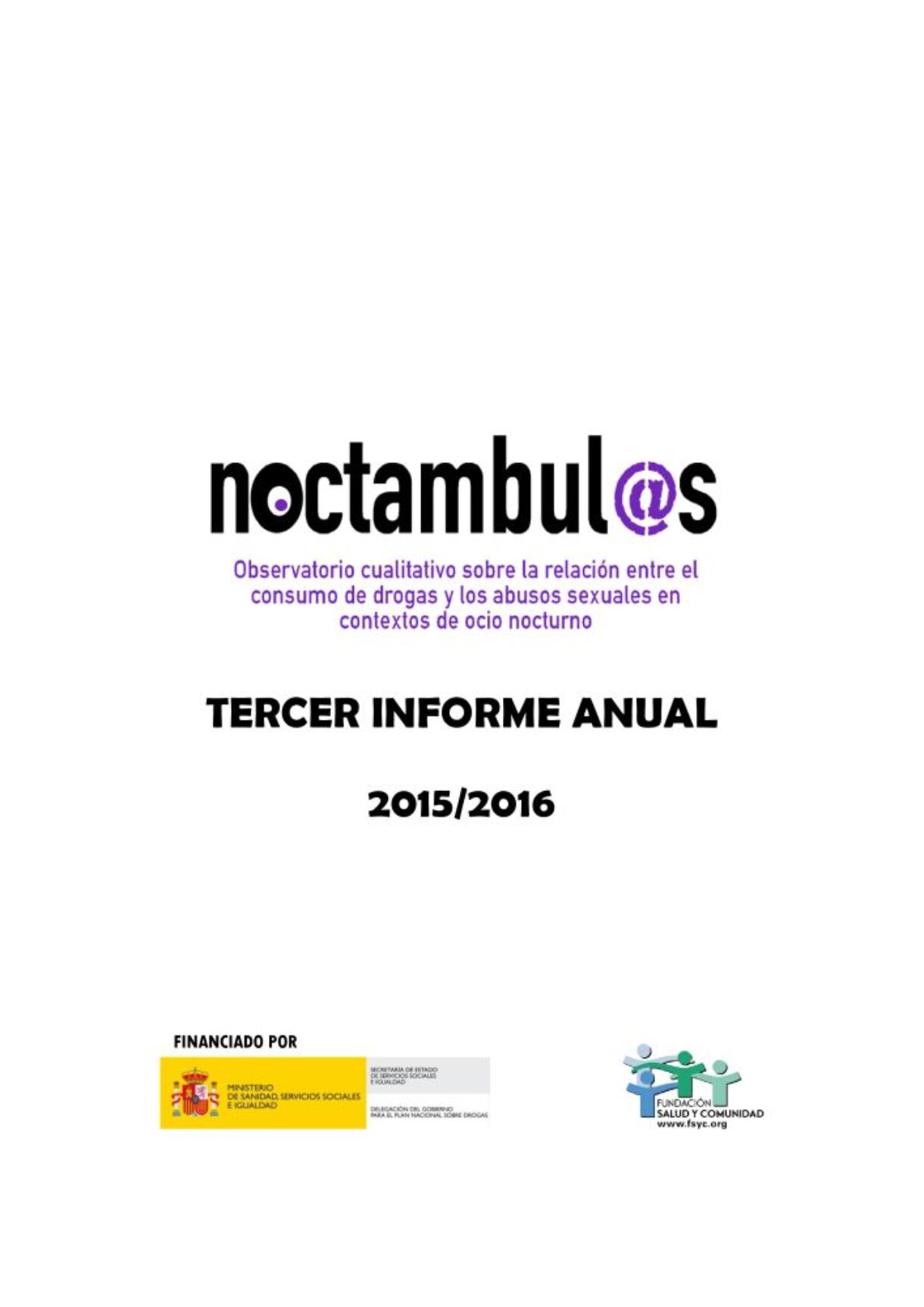 3r Informe Noctámbul@s sobre la relación entre el consumo de drogas y las violencias sexuales en espacios de ocio nocturno