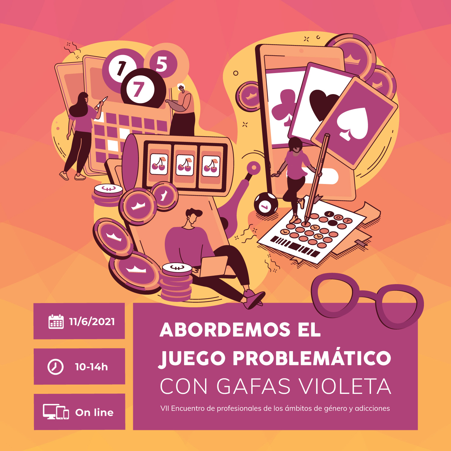 VII Encuentro #GéneroyAdicciones: "Abordemos el juego problemático con gafas violeta" - On line