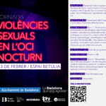 Jornada "Violències sexuals en l'oci nocturn" // Badalona