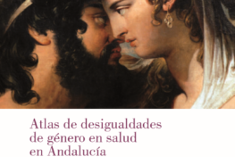 Atlas de desigualdades de género en salud en Andalucía