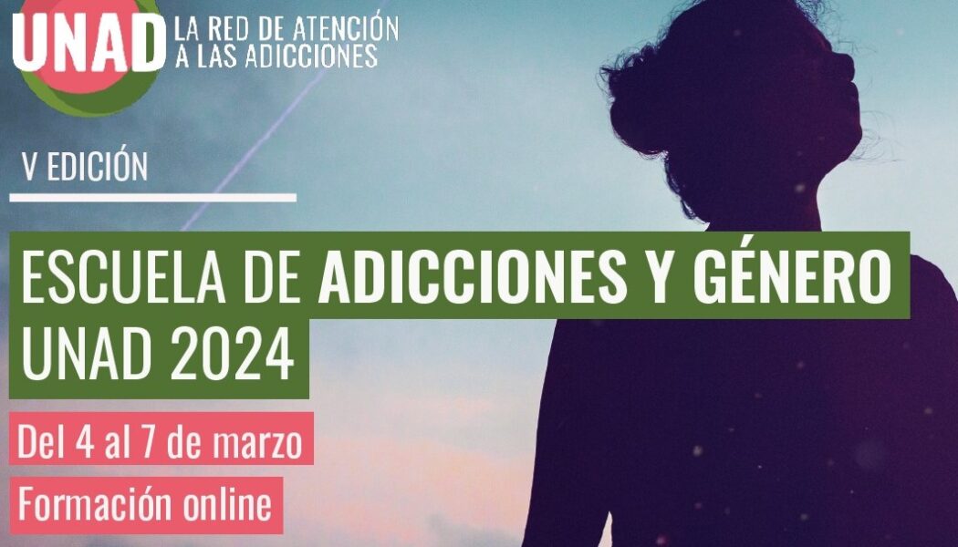 Llega la V edición de la Escuela de Adicciones y Género de UNAD