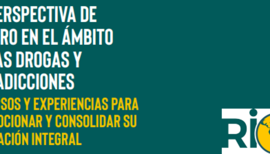 Publicación “Perspectiva de Género en el Ámbito de las Drogas y las Adicciones. Recursos y Experiencias para Promocionar y Consolidar su Aplicación Integral”