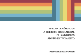 Brecha de género en la inserción sociolaboral de las mujeres adictas en tratamiento