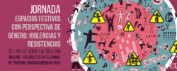 Jornada Noctámbul@s: “Espacios festivos con perspectiva de género: violencias y resistencias” – 17 y 19 noviembre, On line