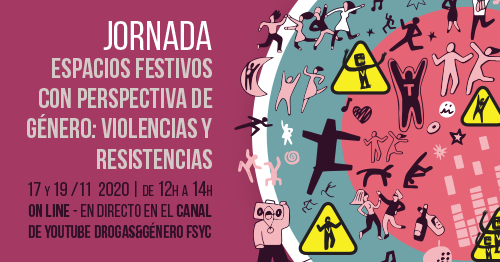 Jornada Noctámbul@s: “Espacios festivos con perspectiva de género: violencias y resistencias" // On line