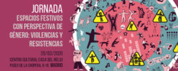Jornada Noctámbul@s: “Espacios festivos con perspectiva de género: violencias y resistencias” – 20 marzo, Madrid