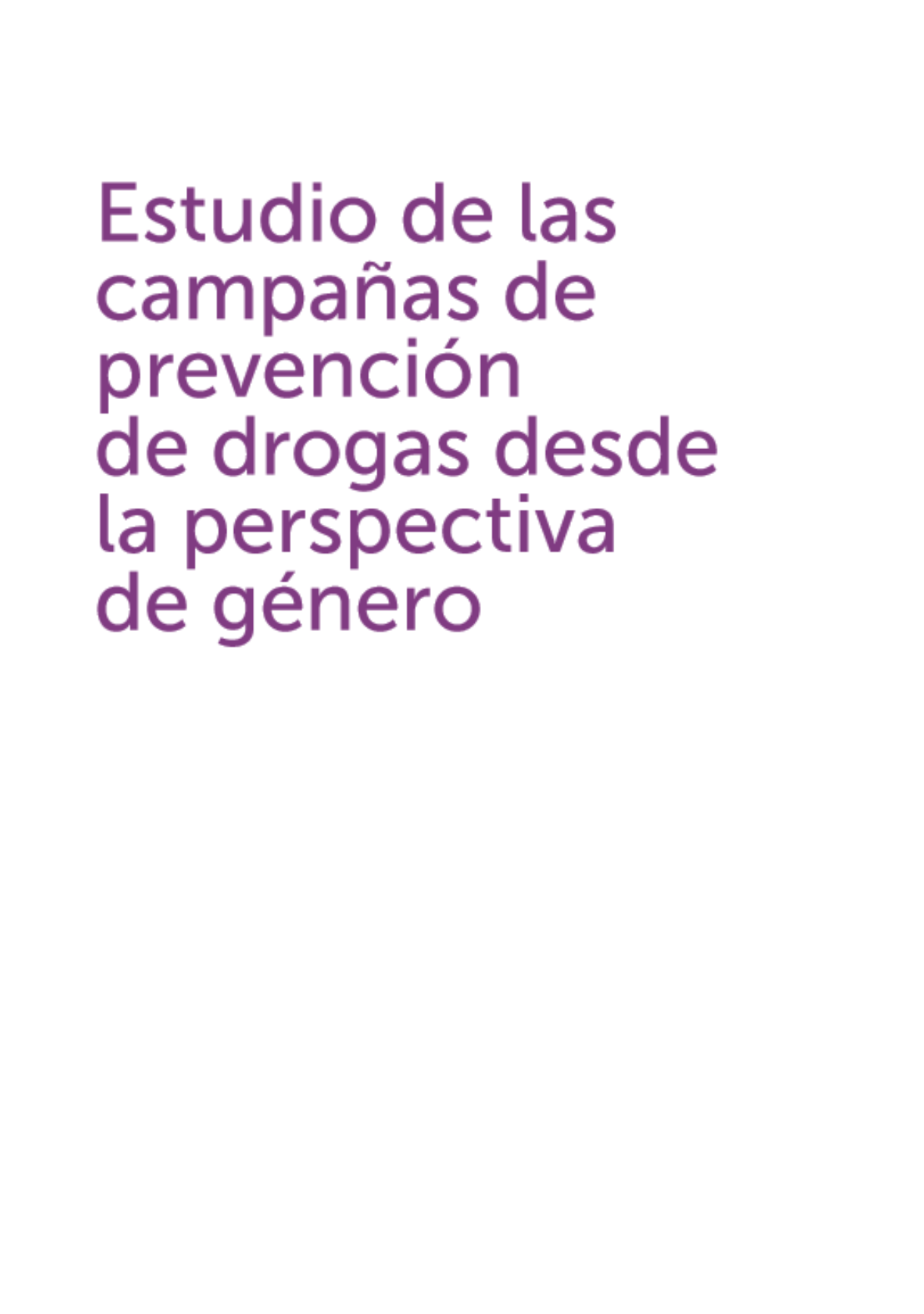 Estudio de las campañas de prevención  de drogas desde  la perspectiva  de género