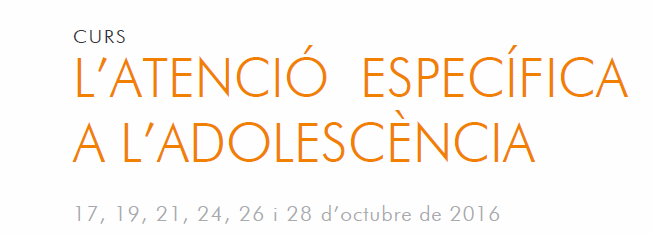 Curso "L'atenció específica a l'adolescència"