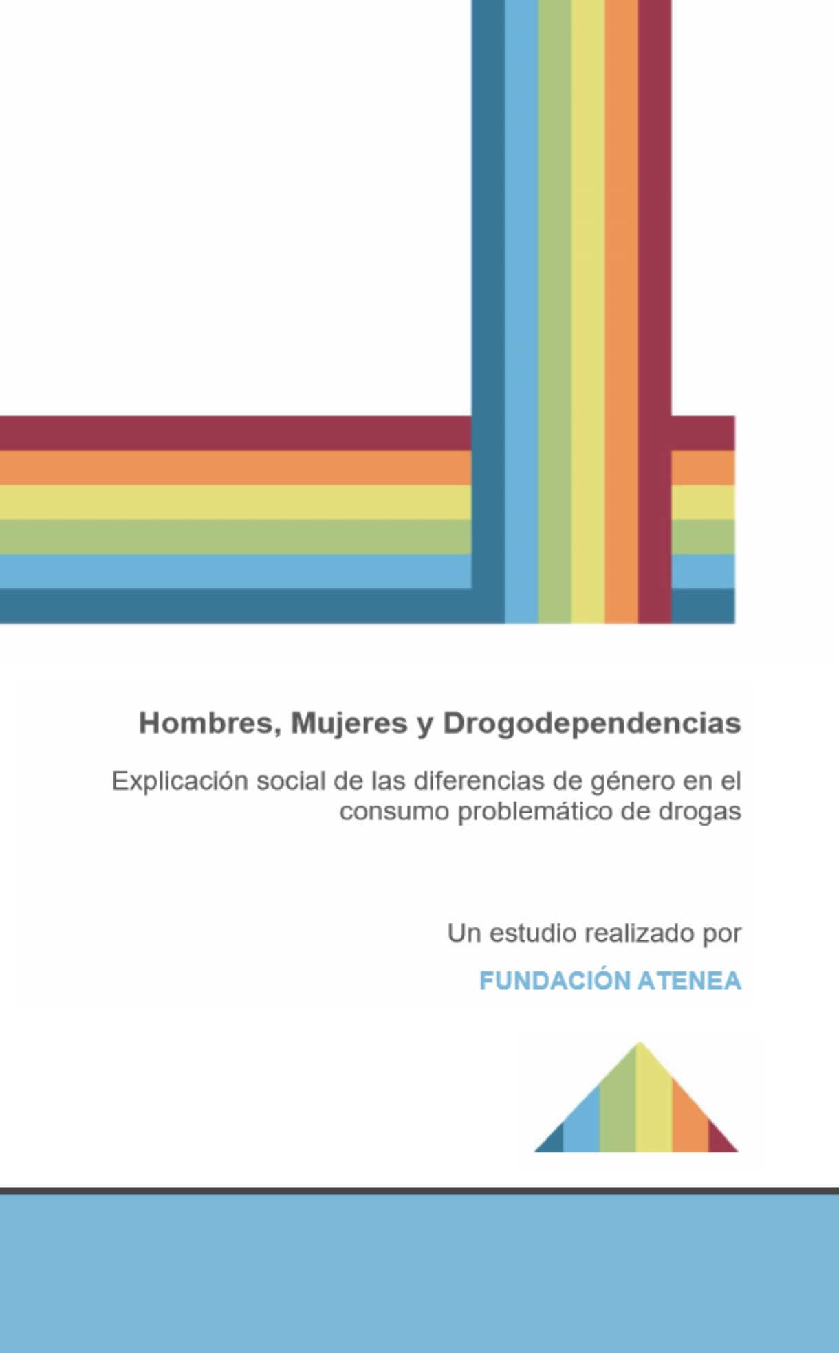 Hombres, Mujeres y Drogodependencias   Explicación social de las diferencias de género en el consumo problemático de drogas