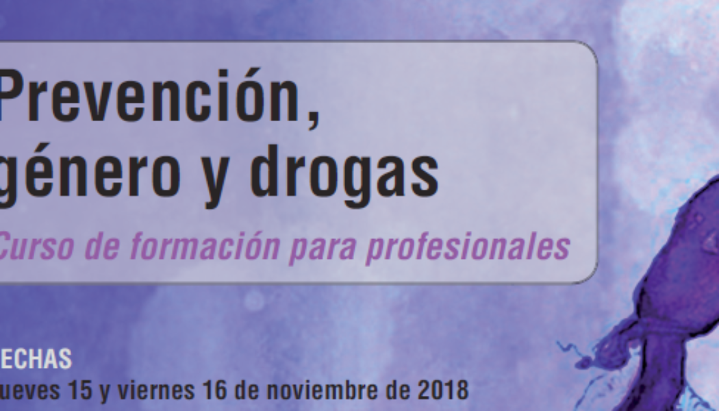 Curso “Prevención, género y drogas” / “Prebentzio, Genero eta Drogak” – Pamplona / Iruña