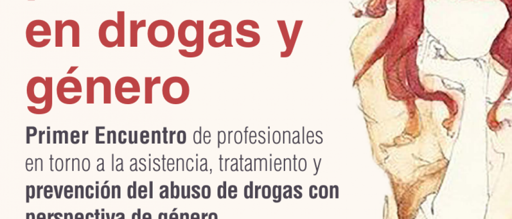 Jornadas en Madrid: Buenas prácticas en drogas y género