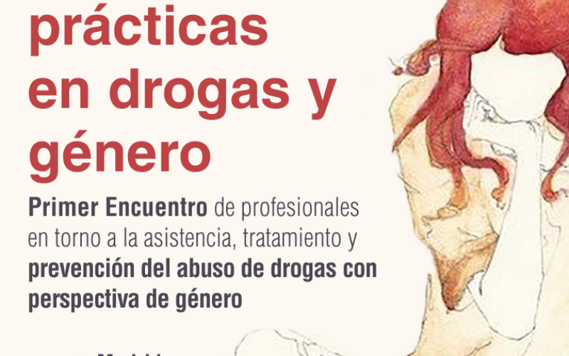 Jornadas en Madrid: Buenas prácticas en drogas y género