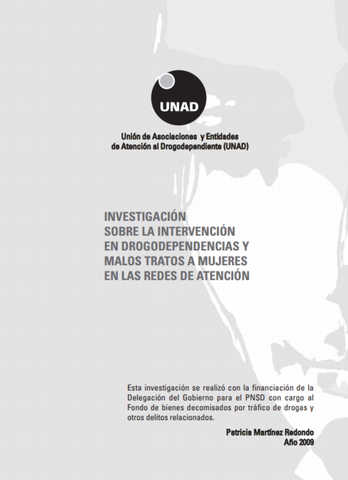 Investigación sobre la intervención en drogodependencias y malos tratos a mujeres en las redes de atención