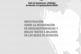 Investigación sobre la intervención en drogodependencias y malos tratos a mujeres en las redes de atención