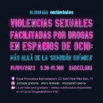 IX Jornada Noctàmbul@s: “Violències sexuals facilitades per drogues en espais d'oci: més enllà de la ‘submissió química’" // Barcelona