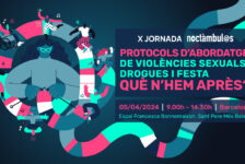 X Jornada Noctámbul@s: “Protocols d’abordatge de violències sexuals, drogues i festa: què n’hem après?” – Barcelona, 5 d’abril