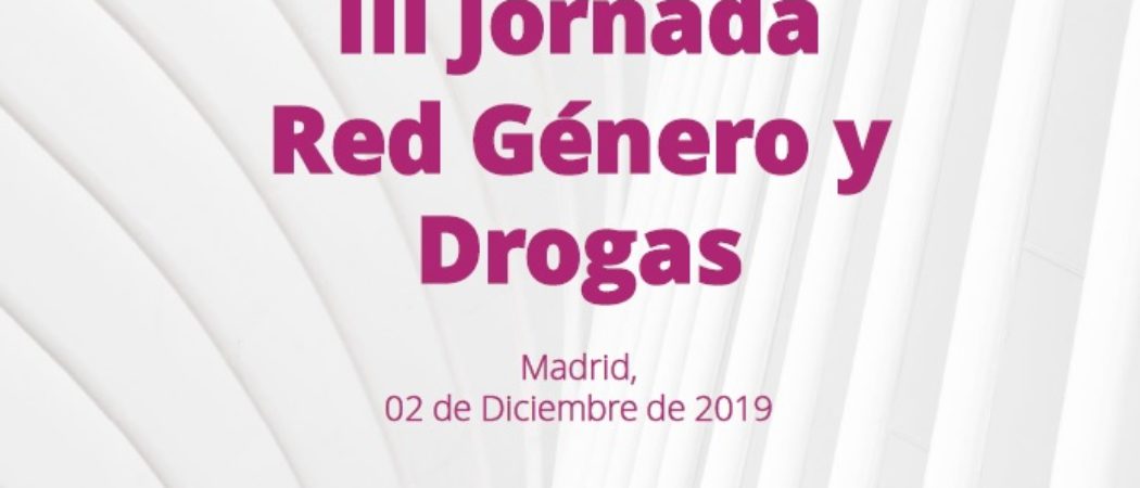 III Jornada Red Género y Drogas