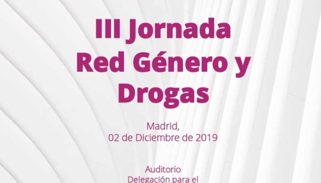 III Jornada Red Género y Drogas