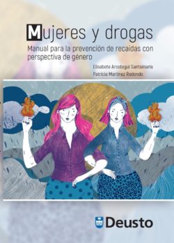 Mujeres y drogas. Manual para la prevención de recaídas con perspectiva de género