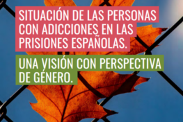 Situación de las personas con adicciones en las prisiones españolas. Una visión con perspectiva de género